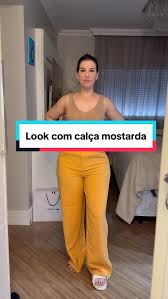 Look Calça Mostarda Feminino